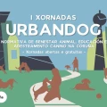 Imagen relacionada de jornadas urbandog la coruna bienestar animal educacion canina